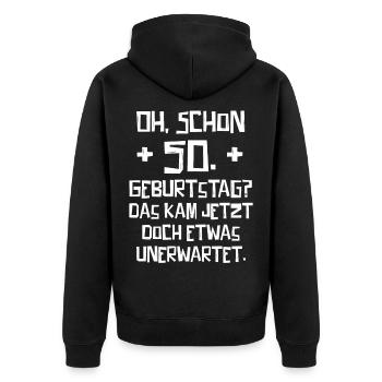 50. Geburtstag Das kam jetzt unerwartet... - Unisex Premium Bio Zip Hoodie - Schwarz - Hinten - Nico (187cm)