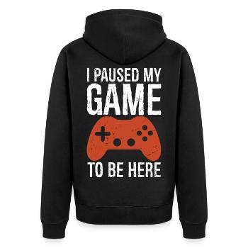 I Paused My Game To BE Here tee - Unisex Premium Organic Zip Hoodie - black - Back - Nico (187cm)