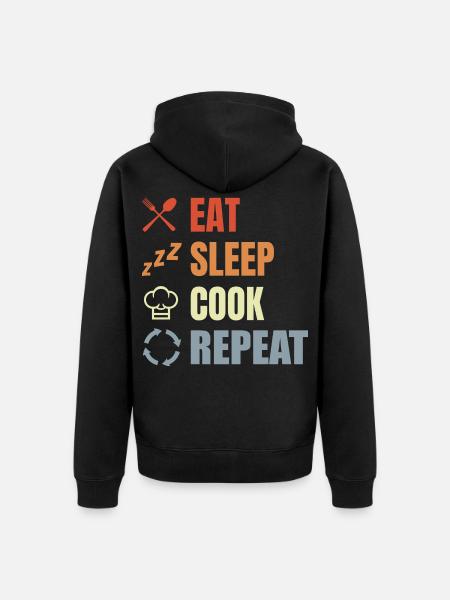 Eating, sleeping, cooking, repeating - Unisex Premium Organic Zip Hoodie - black