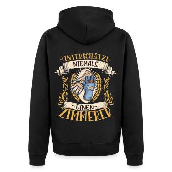 Zimmerer Geschenk Holz Lustig Handwerk - Unisex Premium Bio Zip Hoodie - Schwarz - Hinten - Nico (187cm)