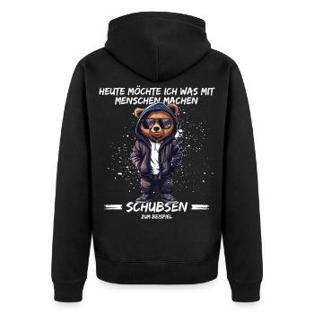 Heute möchte ich was mit Menschen machen, Schubsen - Unisex Premium Bio Zip Hoodie - Schwarz - Hinten - Nico (187cm)