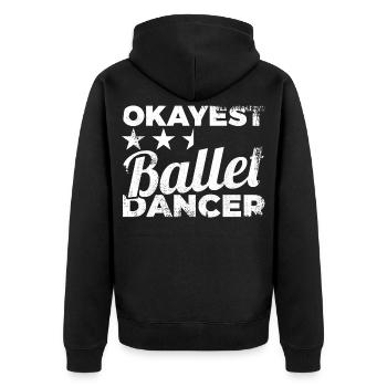 Okayest Ballet Dancer - Unisex Premium Organic Zip Hoodie - black - Back - Nico (187cm)