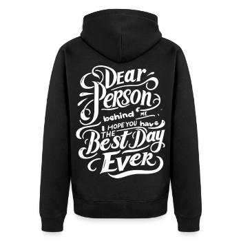 dear person behind me saying motvation positive - Unisex Premium Organic Zip Hoodie - black - Back - Nico (187cm)