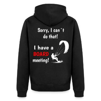"I Can't, Board Meeting" Kiteboarding Humor Shirt - Unisex Premium Organic Zip Hoodie - black - Back - Nico (187cm)