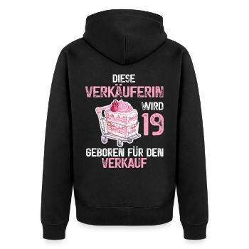 19 Geburtstag Verkäuferin Verkauf 19 Jahre Spruch - Unisex Premium Bio Zip Hoodie - Schwarz - Hinten - Nico (187cm)