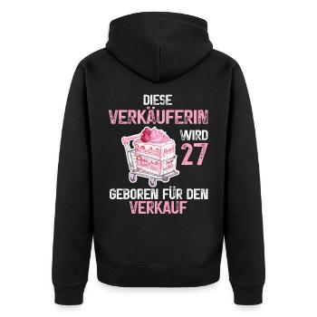 Verkäuferin 27 Geburtstag Verkaufen Verkauf Spruch - Unisex Premium Bio Zip Hoodie - Schwarz - Hinten - Nico (187cm)