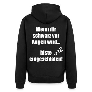 Wenn dir schwarz vor Augen wird biste eingeschlafe - Unisex Premium Bio Zip Hoodie - Schwarz - Hinten - Nico (187cm)