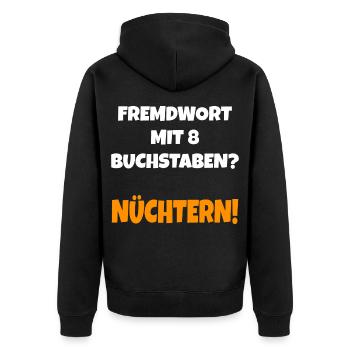Fremdwort mit 8 Buchstaben? Nüchtern Lustig - Unisex Premium Bio Zip Hoodie - Schwarz - Hinten - Nico (187cm)