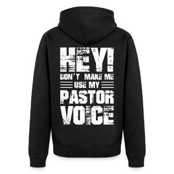 Hey, zwinge mich nicht, meine Pastorenstimme zu benutzen - Unisex Premium Bio Zip Hoodie - Schwarz - Hinten - Nico (187cm)