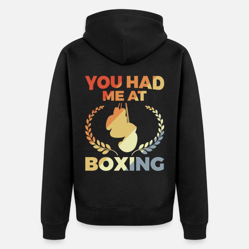 Vous m’avez eu à la boxe - Veste à capuche bio Premium Unisexe - noir