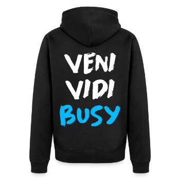 Veni Vidi beschäftigt lustiges Motivationszitat T-Shirt - Unisex Premium Bio Zip Hoodie - Schwarz - Hinten - Nico (187cm)