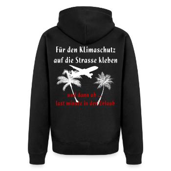 Für den Klimaschutz festkleben Klima Urlaub - Unisex Premium Bio Zip Hoodie - Schwarz - Hinten - Nico (187cm)