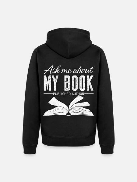 Ask me about my book published author - Unisex Premium Organic Zip Hoodie - black