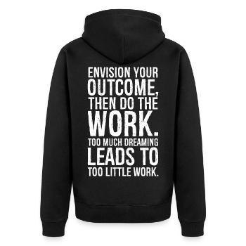 envision your outcome then do the work - Unisex Premium Organic Zip Hoodie - black - Back - Nico (187cm)