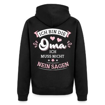 Ich bin die Oma ich muss nicht nein sagen - Unisex Premium Bio Zip Hoodie - Schwarz - Hinten - Nico (187cm)