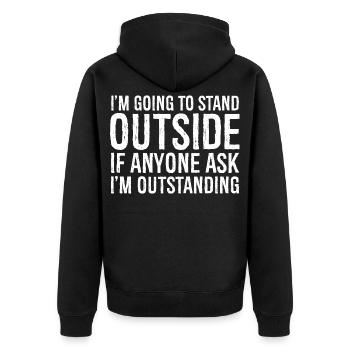 Ich werde draußen stehen - Unisex Premium Bio Zip Hoodie - Schwarz - Hinten - Nico (187cm)