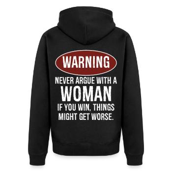 warning never argue with a woman - Veste à capuche bio Premium Unisexe - noir - Dos - Nico (187cm)