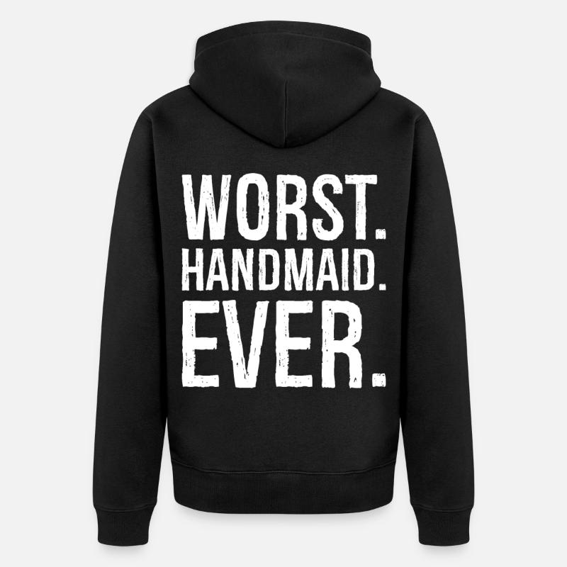 worst handmaid ever - Veste à capuche bio Premium Unisexe - noir
