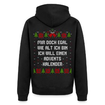 Egal wie alt ich bin will einen Adventskalender - Unisex Premium Bio Zip Hoodie - Schwarz - Hinten - Nico (187cm)