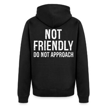 not friendly do not approach - Unisex Premium Organic Zip Hoodie - black - Back - Nico (187cm)