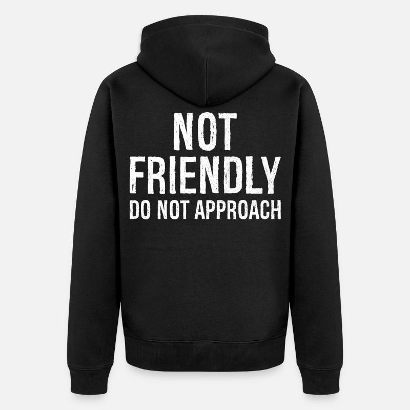 nicht freundlich nicht annähern - Unisex Premium Bio Zip Hoodie - Schwarz