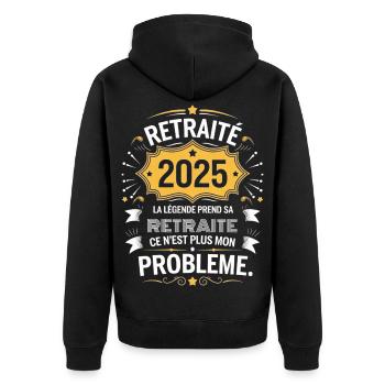 The Legend Retires 2025 Gift Humor - Unisex Premium Organic Zip Hoodie - black - Back - Nico (187cm)