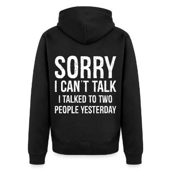 sorry I can't talk funny shirt - Unisex Premium Bio Zip Hoodie - Schwarz - Hinten - Nico (187cm)