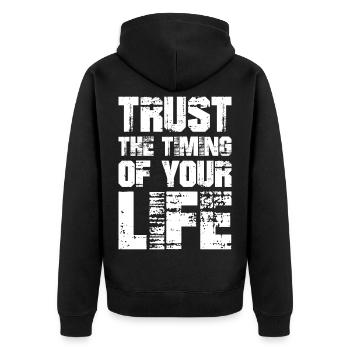trust the timing of your life - Unisex Premium Organic Zip Hoodie - black - Back - Nico (187cm)