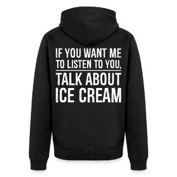 If you want me to listen to you funny shirt - Unisex Premium Bio Zip Hoodie - Schwarz - Hinten - Nico (187cm)