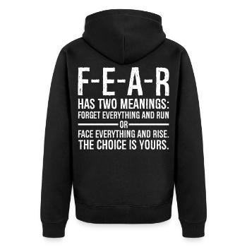 Angst hat zwei Bedeutungen: Alles vergessen und rennen - Unisex Premium Bio Zip Hoodie - Schwarz - Hinten - Nico (187cm)