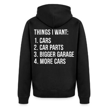 Dinge, die ich will Autos Autoteile größere Garage Autos - Unisex Premium Bio Zip Hoodie - Schwarz - Hinten - Nico (187cm)