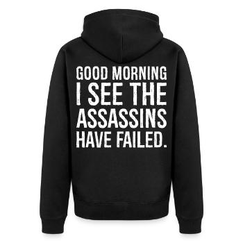good morning I see the assassins have failed - Unisex Premium Bio Zip Hoodie - Schwarz - Hinten - Nico (187cm)