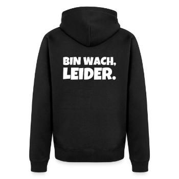 bin wach leider lustiger spruch stumpfer Humor - Unisex Premium Bio Zip Hoodie - Schwarz - Hinten - Nico (187cm)