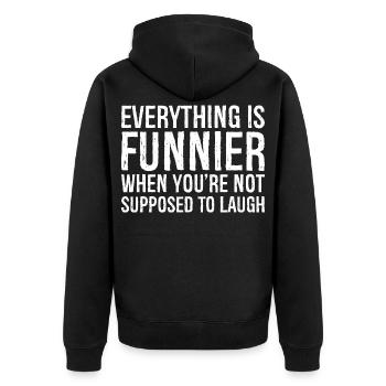 Alles ist lustiger, wenn man es nicht soll - Unisex Premium Bio Zip Hoodie - Schwarz - Hinten - Nico (187cm)