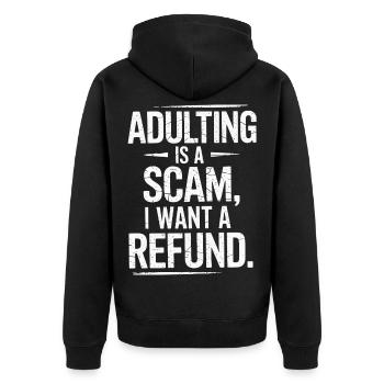Adulting is a Scam - T-shirt de vie sarcastique drôle - Veste à capuche bio Premium Unisexe - noir - Dos - Nico (187cm)