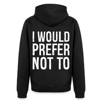 I would prefer not to - Unisex Premium Organic Zip Hoodie - black - Back - Nico (187cm)
