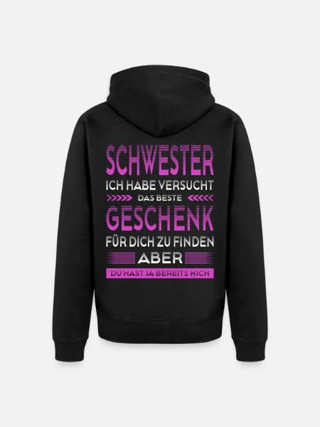 Beste Schwester Geschenk Lustiger Spruch  - Unisex Premium Bio Zip Hoodie - Schwarz