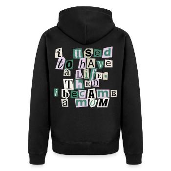 Used to Have a Life – Mom Quote - Unisex Premium Bio Zip Hoodie - Schwarz - Hinten - Nico (187cm)