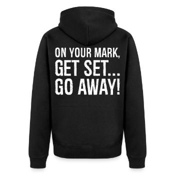 on your mark get set go away - Unisex Premium Bio Zip Hoodie - Schwarz - Hinten - Nico (187cm)
