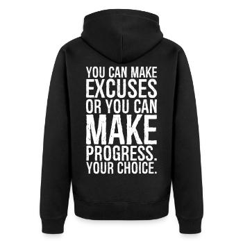 you can make excuses or you can make progress - Unisex Premium Organic Zip Hoodie - black - Back - Nico (187cm)