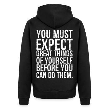 you must expect great things of yourself before - Unisex Premium Organic Zip Hoodie - black - Back - Nico (187cm)