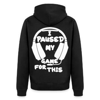I Paused My Game For This - Unisex Premium Bio Zip Hoodie - Schwarz - Hinten - Nico (187cm)