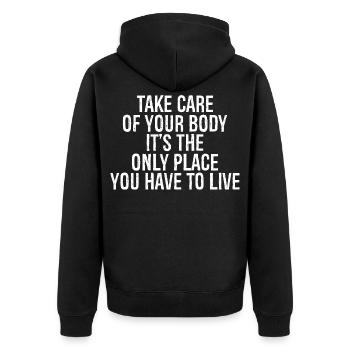 Kümmere dich um deinen Körper, es ist der einzige Ort, an dem du - Unisex Premium Bio Zip Hoodie - Schwarz - Hinten - Nico (187cm)