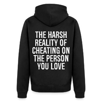 the harsh reality of cheating on the person you - Unisex Premium Organic Zip Hoodie - black - Back - Nico (187cm)