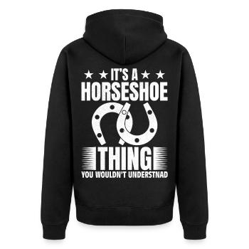 It's a horseshoe thing you would not understand - Unisex Premium Organic Zip Hoodie - black - Back - Nico (187cm)