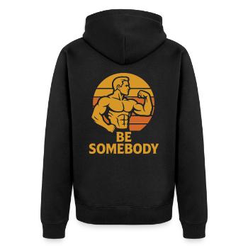 Be Somebody – T-shirt de motivation - Veste à capuche bio Premium Unisexe - noir - Dos - Nico (187cm)