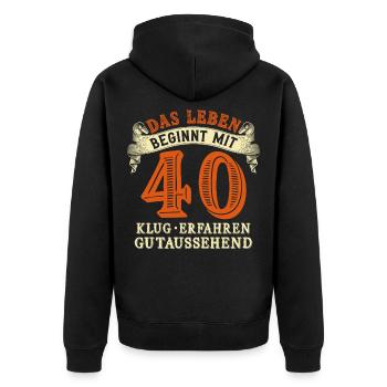 Das Leben beginnt mit 40 zum 40. Geburtstag - Unisex Premium Bio Zip Hoodie - Schwarz - Hinten - Nico (187cm)