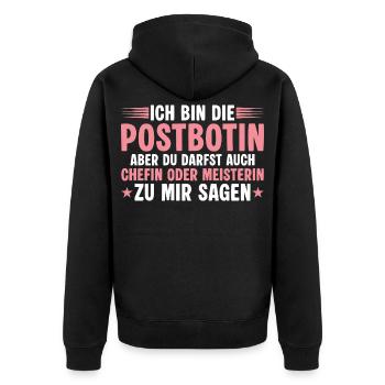 Postbotin aber du darfst auch Chefin sagen - Unisex Premium Bio Zip Hoodie - Schwarz - Hinten - Nico (187cm)