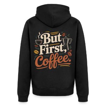 But First Coffee Kaffee Spruch für Morgenmuffel - Unisex Premium Bio Zip Hoodie - Schwarz - Hinten - Nico (187cm)