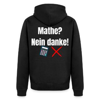 Mathe-_Nein_danke- - Unisex Premium Bio Zip Hoodie - Schwarz - Hinten - Nico (187cm)